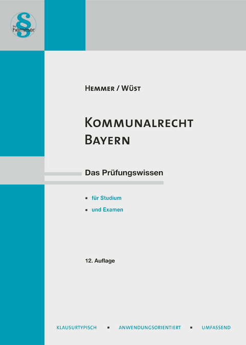 Kommunalrecht Bayern - Karl-Edmund Hemmer, Achim Wüst, Michael Grieger