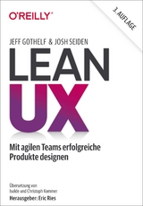 Lean UX - Gothelf, Jeff; Seiden, Josh; Ries, Eric