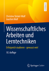Wissenschaftliches Arbeiten und Lerntechniken - Stickel-Wolf, Christine; Wolf, Joachim