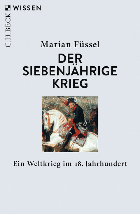 Der Siebenjährige Krieg - Marian Füssel