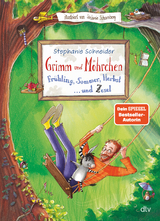 Grimm und Möhrchen – Frühling, Sommer, Herbst und Zesel - Stephanie Schneider