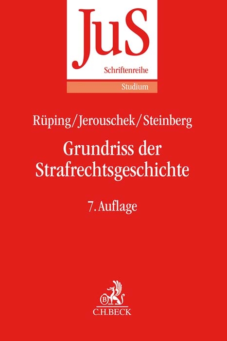 Grundriss der Strafrechtsgeschichte - Hinrich Rüping, Günter Jerouschek