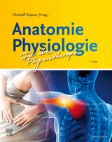 Anatomie Physiologie für die Physiotherapie - Zalpour, Christoff