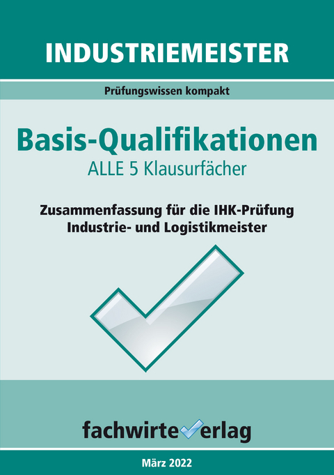 Industriemeister: Basisqualifikationen von Reinhard Fresow, ISBN  978-3-95887-696-5