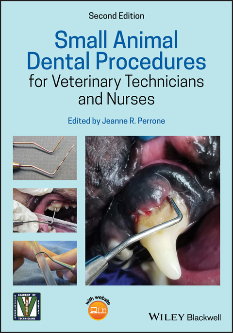 Small Animal Dental Procedures for Veterinary Technicians and Nurses - 