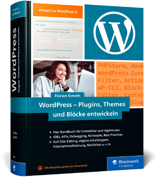WordPress – Plugins, Themes und Blöcke entwickeln - Florian Simeth