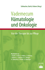 Vademecum Hämatologie und Onkologie - Schleucher, Norbert; Barth, Jürgen; Krämer, Irene