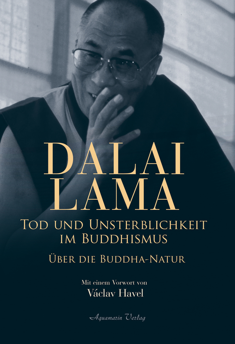Tod und Unsterblichkeit im Buddhismus - Dalai Lama