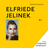 Elfriede Jelinek - Monika Szczepaniak