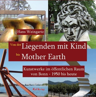 Von der Liegenden mit Kind bis Mother Earth - Hans Weingartz