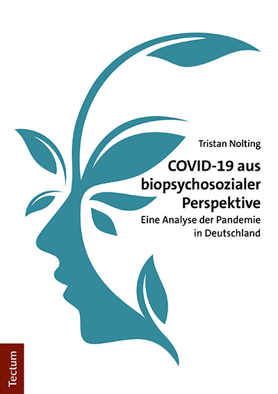 COVID-19 aus biopsychosozialer Perspektive - Tristan Nolting