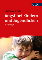 Angst bei Kindern und Jugendlichen - Essau, Cecilia A.