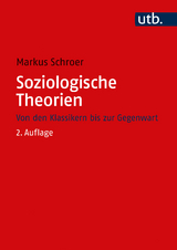 Soziologische Theorien - Schroer, Markus