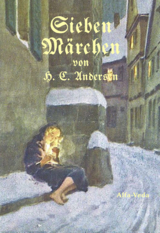 Sieben Märchen von H. C. Andersen - Hans Christian Andersen