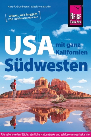 Reise Know-How Reiseführer USA Südwesten - Hans-R. Grundmann; Isabel Synnatschke