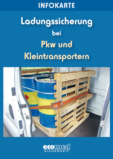 Infokarte Ladungssicherung bei Pkw und Kleintransportern - Wolfgang Schlobohm
