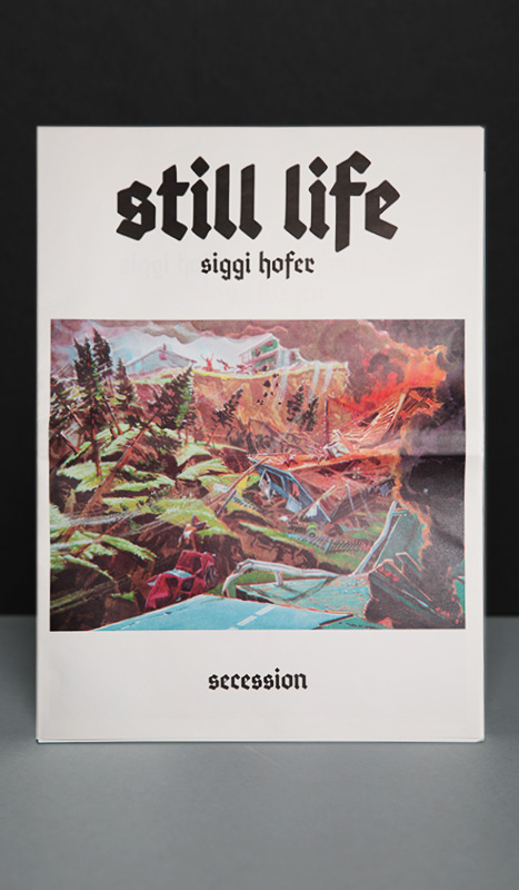 Siggi Hofer: Still Life - 