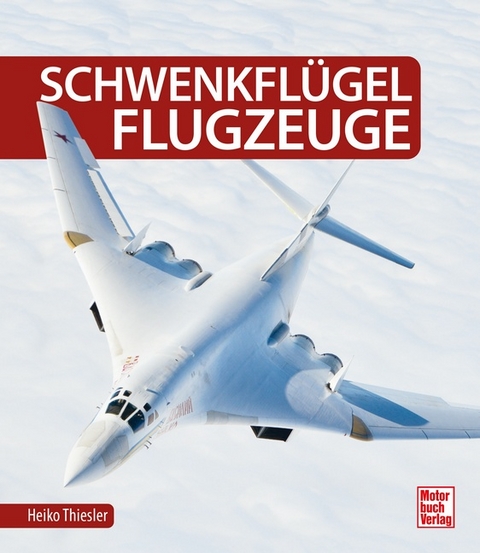 Schwenkflügelflugzeuge - Heiko Thiesler