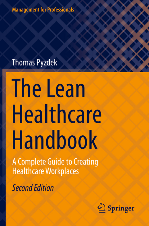 The Lean Healthcare Handbook - Thomas Pyzdek