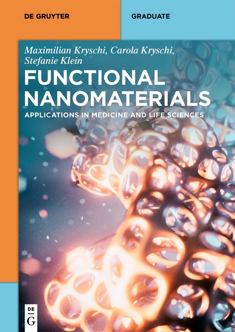 Functional Nanomaterials - Maximilian Kryschi, Carola Kryschi, Stefanie Klein