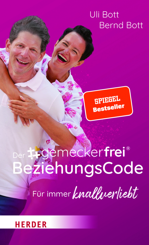 Der #gemeckerfrei® BeziehungsCode - Uli Bott, Bernd Bott