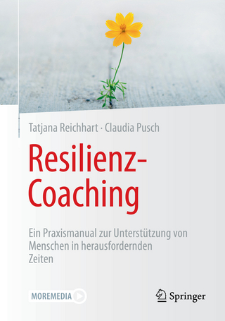 Resilienz-Coaching - Tatjana Reichhart; Claudia Pusch