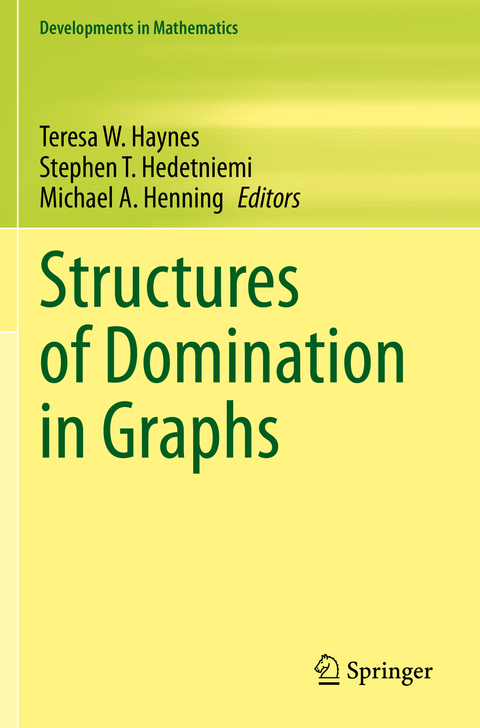 Structures of Domination in Graphs - 