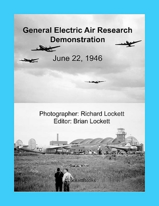 General Electric Air Research Demonstration, June 22, 1946 - Lockett Brian Lockett