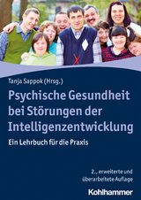 Psychische Gesundheit bei Störungen der Intelligenzentwicklung - Sappok, Tanja