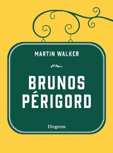 Brunos Périgord - Martin Walker