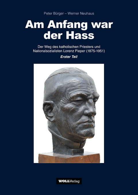 Am Anfang war der Hass - Peter Bürger, Werner Neuhaus