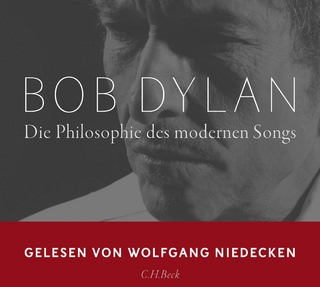 Die Philosophie des modernen Songs - Bob Dylan; Wolfgang Niedecken