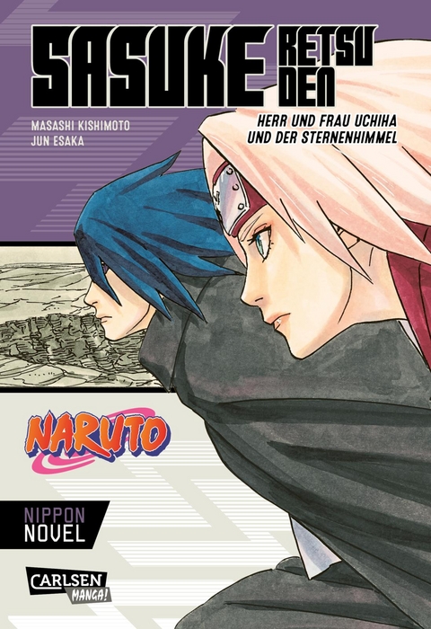 Naruto - Sasuke Retsuden: Herr und Frau Uchiha und der Sternenhimmel (Nippon Novel) - Masashi Kishimoto, Jun Esaka
