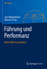Führung und Performanz - Jens Mergenthaler, Werner G. Faix