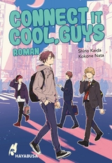 Connect it Cool, Guys - Shino Kaida, Kokone Nata