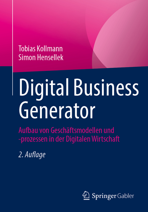 Digital business generator - Tobias Kollmann, Simon Hensellek