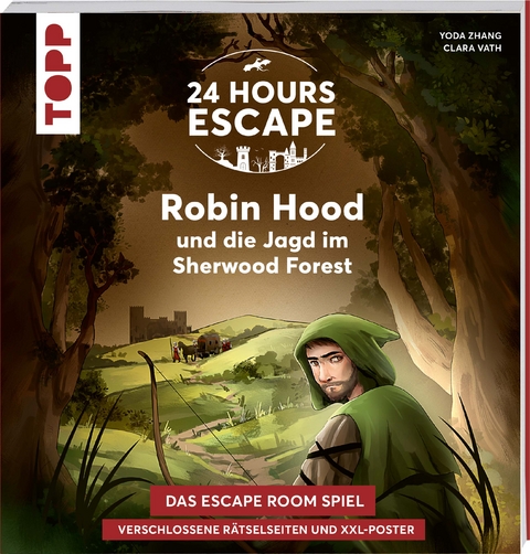 24 HOURS ESCAPE – Das Escape Room Spiel: Robin Hood und die Jagd im Sherwood Forest - Yoda Zhang