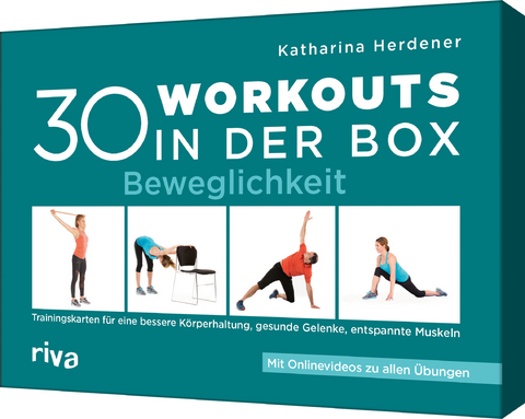 30 Workouts in der Box – Beweglichkeit - Katharina Herdener