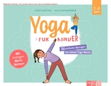 Yoga für Kinder - 30 einfache Übungen für Kinder von 2 bis 6 Jahren - Vera Gercke