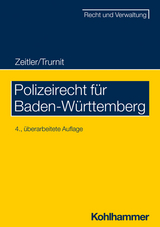 Polizeirecht für Baden-Württemberg - Trurnit, Christoph