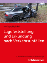 Lagefeststellung und Erkundung nach Verkehrsunfällen - Heinkel, Norbert