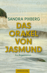 Das Orakel von Jasmund - Sandra Pixberg