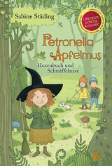 Petronella Apfelmus - Hexenbuch und Schnüffelnase (Sonderausgabe) - Sabine Städing