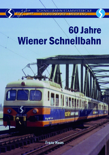 60 Jahre Wiener Schnellbahn 1962 - 2022 - Haas Franz
