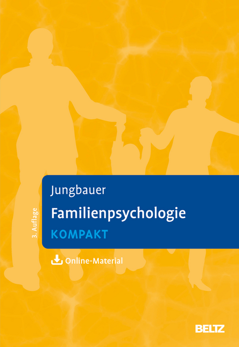 Familienpsychologie kompakt - Johannes Jungbauer