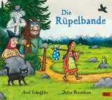 Die Rüpelbande - Axel Scheffler, Julia Donaldson