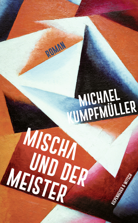 Mischa und der Meister - Michael Kumpfmüller