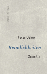 Reimlichkeiten - Peter Ucker