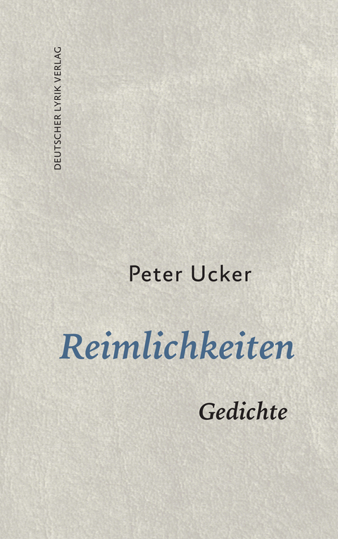 Reimlichkeiten - Peter Ucker