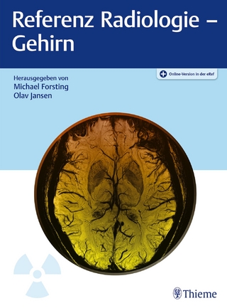 Referenz Radiologie - Gehirn - Michael Forsting; Olav Jansen